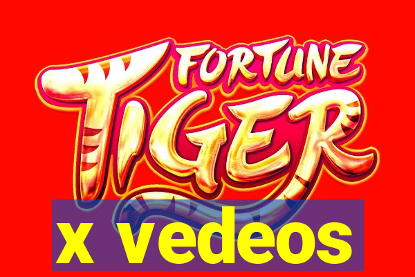 x vedeos